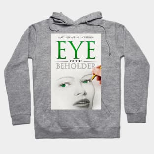 Eye of the Beholder Hoodie